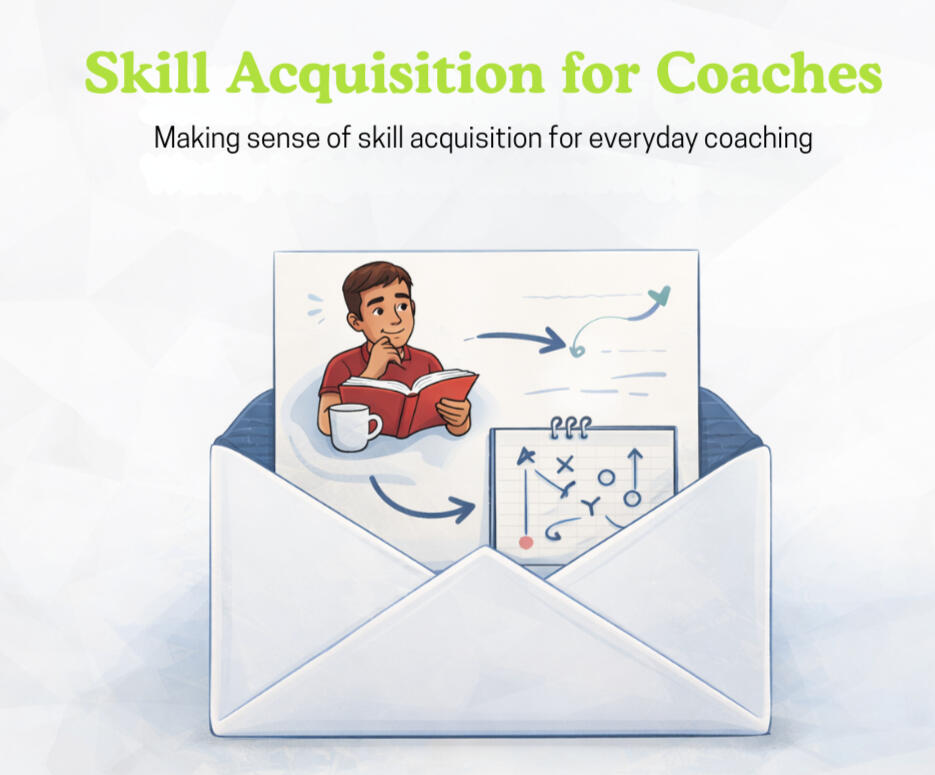 Skill Acquisition for Coaches